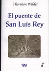 EL PUENTE DE SAN LUIS REY THORNTON WILDER