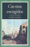 CUENTOS ESCOGIDOS ANTON CHEJOV