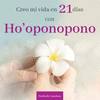 CREO MI VIDA EN 2 DIAS CON HOOPONOPONO