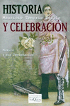 HISTORIA Y CELEBRACION
