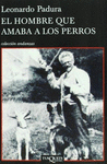 HOMBRE QUE AMABA A LOS PERROS EL