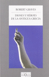 DIOSES Y HEROES DE LA ANTIGUA GRECIA