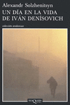 DIA EN LA VIDA DE IVAN DENISOVICH UN