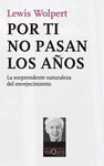 POR TI NO PASAN LOS A�OS