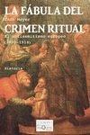 LA FABULA DEL CRIMEN RITUAL