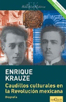 CAUDILLOS CULTURALES EN LA REVOLUCION MEXICANA