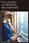 TRISTEZA DEL SAMURAI LA
