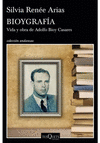 BIOYGRAFIA. VIDA Y OBRA DE ADOLFO BIOY CASARES