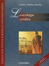 LEXICOLOGIA JURIDICA (REIMPRESION MEDIADOS DE MAYO)