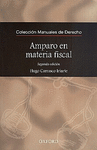 AMPARO EN MATERIA FISCAL 2 EDICION