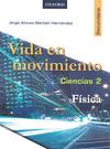 VIDA EN MOVIMIENTO FISICA 2