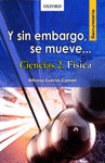 Y SIN EMBARGO SE MUEVE FISICA 2