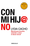 CON MI HIJA NO