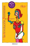REVOLUCION FEMENINA DE LAS MUJERES