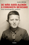 DE NI�O JUDIOALEMAN A COMUNISTA ME