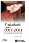 PREGUNTANDO POR EL CORAZON