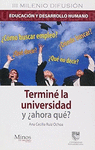 TERMINE LA UNIVERSIDAD Y � AHOR