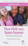 PARA VIVIR CON BUEN HUMOR