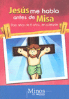 JESUS ME HABLA ANTES DE MISA