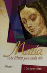 DICIEMBRE MARIA UN TITULO PARA