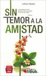 SIN TEMOR A LA MISTAD