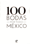 100 BODAS POR TODO M�XICO.