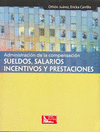 ADMINISTRACION DE LA COMPENSACION DE SUELDOS Y SALARIOS