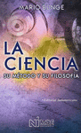 LA CIENCIA SU METODO Y SU FILOSOFIA