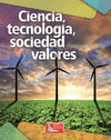 CIENCIA TECNOLOGIA SOCIEDAD Y VALORES