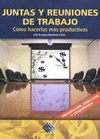 JUNTAS Y REUNIONES DE TRABAJO COMO HACERLAS MAS PRODUCTIVAS