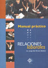 MANUAL PRACTICO DE RELACIONES LABORALES