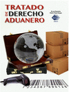 TRATADO DE DERECHO ADUANERO