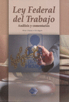 LEY FEDERAL DEL TRABAJO ANALISIS Y COMENTARIOS