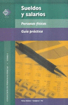 SUELDOS Y SALARIOS PERSONAS FISICAS GUIA PRACTICA