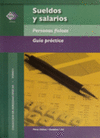 SUELDOS Y SALARIOS PERSONAS FISICAS GUIA PRACTICA