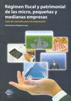 REGIMEN FISCAL Y PATRIMONIAL DE LAS MICRO, PEQUE�AS Y MEDIANAS EMPRESAS