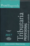 PRACTIAGENDA TRIBUTARIA PROFESIONAL 2017 CORRELACIONADA ARTICULO POR ARTICULO CON CASOS PRACTICOS