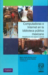 COMPUTADORAS E INTERNET EN LA BIBLIOTECA PUBLICA MEXICANA R