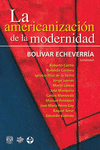 AMERICANIZACION DE LA MODERNIDAD, LA