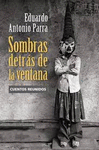SOMBRAS DETRAS DE LA VENTANA CUENTOS REUNIDOS