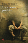 MUERTES PARALELAS, LAS