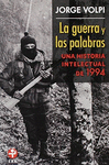 LA GUERRA Y LAS PALABRAS. UNA HISTORIA INTELECTUAL DE 1994 (BOLSILLO)