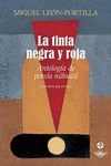 TINTA NEGRA  Y ROJA, LA ANTOLOGIA DE POESIA NAHUATL (BOLSILLO)