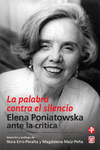 PALABRA CONTRA EL SILENCIO, LA. ELENA PONIATOWSKA ANTE LA CRITICA