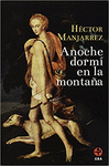 ANOCHE DORMI EN LA MONTA�A