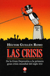 CRISIS, LAS DE LA GRAN DEPRESION A LA PRIMERA GRAN CRISIS MUNDIAL DEL SIGLO XXI