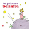 PRINCESA SELENITA, LA