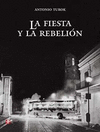 FIESTA Y LA REBELION, LA (RUSTICO)