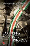 GUERRA ZAPATISTA, LA. 1916-1919