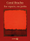 ESE ESPACIO, ESE JARDIN